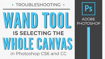 Wand Tool is Selecting Whole Document in Photoshop CC