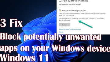 How to block potentially unwanted apps on your Windows device