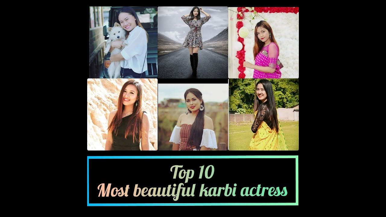 Top 10 Most beautiful karbi actress 2020