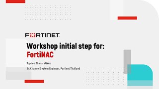 Workshop: Demo Initial step for FortiNAC