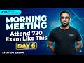 Target 700+: NEET പരീക്ഷ എങ്ങനെ എഴുതണം? | Best Exam Strategy for Re-NEET | Morning Meeting Day 6