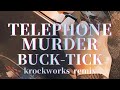 TELEPHONE MURDER / BUCK-TICK cover remix