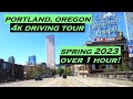 Portland, Oregon | 4k Driving Tour | Spring 2023 | Dashcam