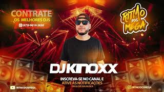 MEGA FUNK - TIK TOK MAIS TOCADAS - REMIX DJ KINOXX