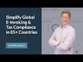Simplify Global E-Invoicing & Tax Compliance in 85+ Countries | EDICOMCompliance