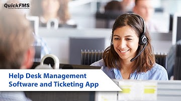 Help Desk Management Software | Best Ticketing System | QuickFMS