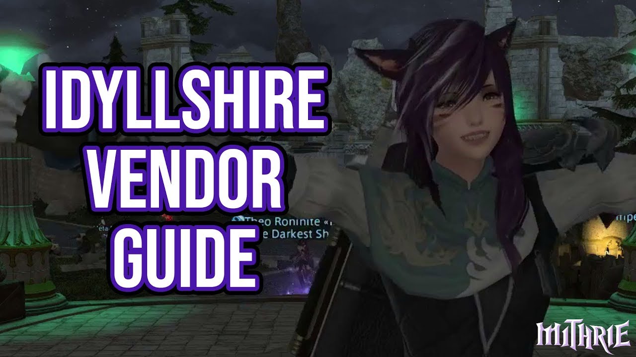 FFXIV 3.0 0725 Idyllshire Vendor Guide YouTube