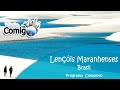 LENÇÓIS MARANHENSES | Brasil | Programa Viaje Comigo