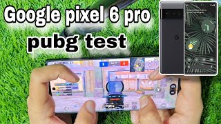 google pixel 6 pro [pubg test] 🔥fps? Best performance 👏