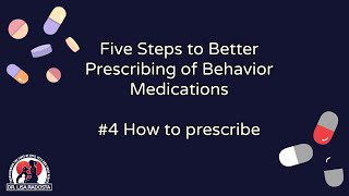 Five Steps to More Effective Prescribing Step 4