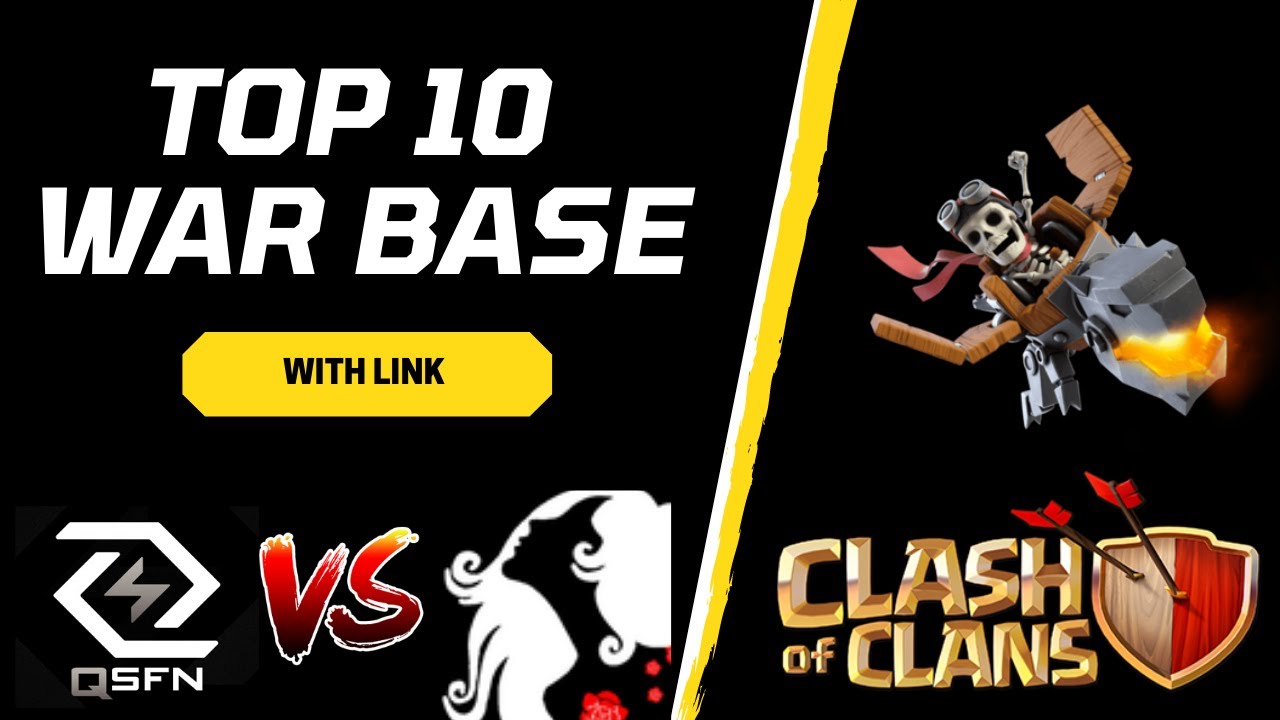 Top 10  War Base with Link |Queen Walkers vs QSFN Bases |& A.S Monster vs K.O.G Bases|Th14 CWL Base.