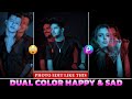 Picsart Dual Color Happy & Sad Concept Photo Editing || Dual Tone Photo Editing Tutorial In Hindi