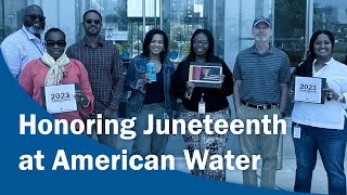 The History of Juneteenth and What It Means to American Water