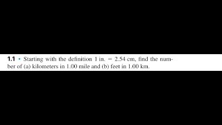 Starting with the definition 1 in. find the number of (a) kilometers in 1.00 mile and (b) feet in 1.