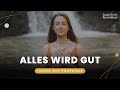 Higher Self PowerTalk - Alles wird gut!