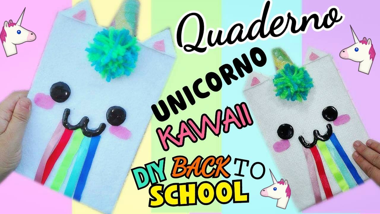 QUADERNO UNICORNO KAWAII MORBIDO (DIY BACK TO SCHOOL) Iolanda Sweets