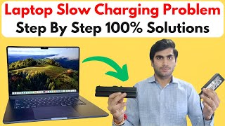 How To Fix Laptop Slow Charging Problem || Laptop Me Slow Charging Problem Ko Sahi Kaise Kare ||