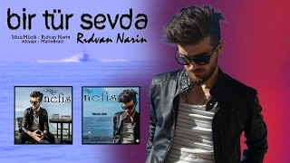 Rıdvan Narin - Bir Tür Sevda ! (Lyric Video) Resimi