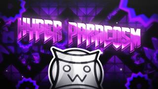 NEW HARDEST - Hyper Paracosm by iIiViRuZiIi (Extreme Demon) 100%