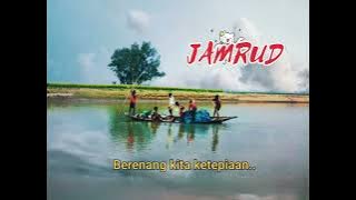 Story Wa JAMRUD - ( Berakit-Rakit ).