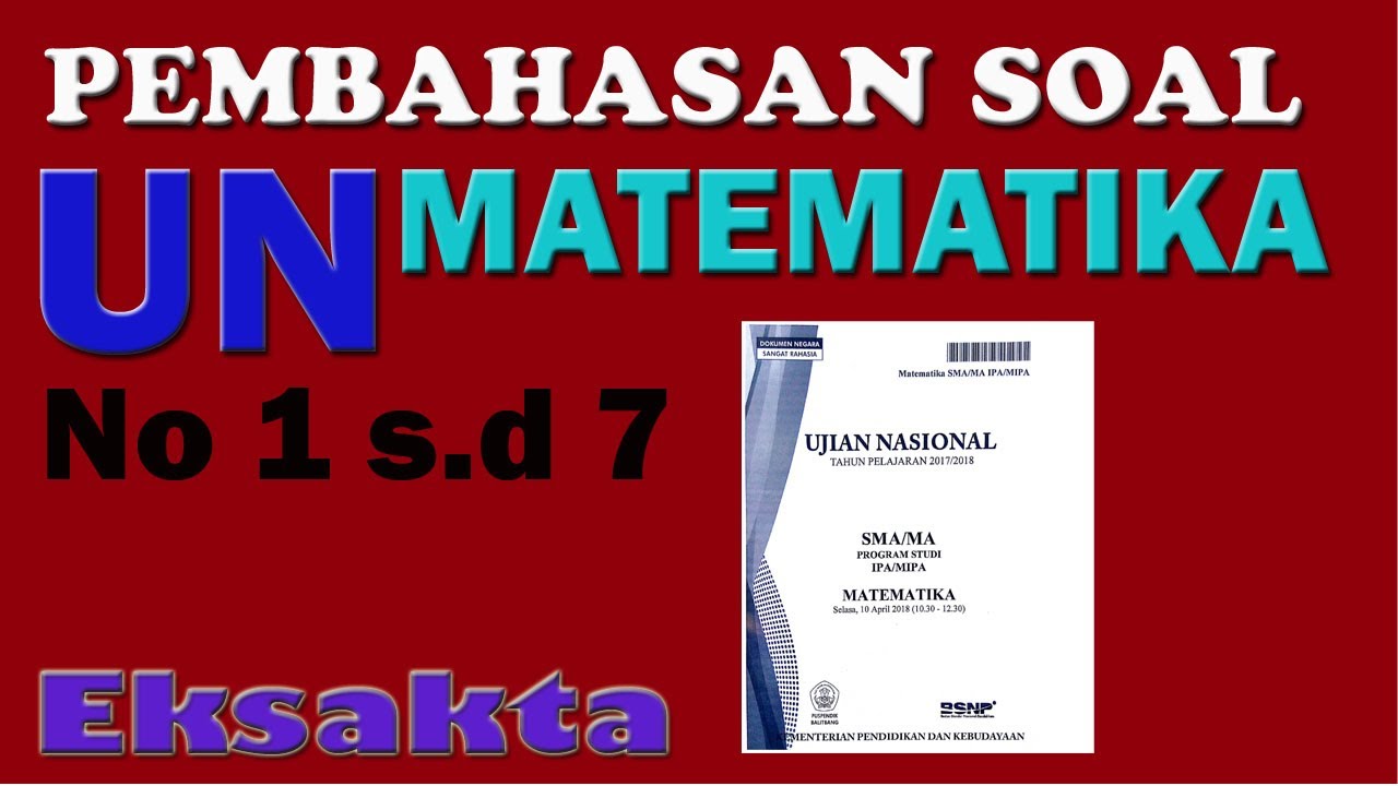 Pembahasan Un Matematika Sma Ipa 2018 Bagian 1 Youtube