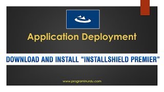 InstallShield Tutorial - Download & Installation InstallShield Premier Edition