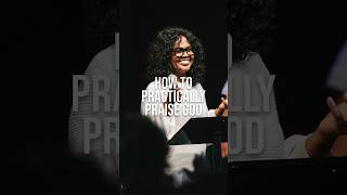 How To Practically Praise God Pastor Cece Love At Nashville Life Church