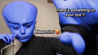 ASMR~ Megamind gives you an eye exam/ There’s something in your eye 👁