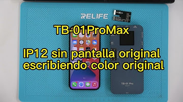 TB 01ProMax12 tiene pantalla original escribiendo color original | Herramientas de reparación Relife