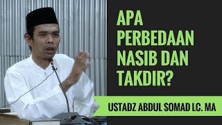 Apa Perbedaan Nasib dan Takdir? - Ustadz Abdul Somad Lc. MA