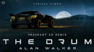 Download lagu Alan Walker - The Drum | Prashant AH Remix | Lyrical Video