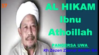 KH ZEZEN ZAENAL ABIDIN BAZUL ASYHAB RA HIKAM 13