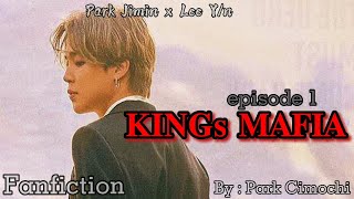 FF PARK JIMIN 'KINGs MAFIA' episode 1 [sub indo]--cek desk--