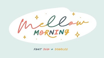 Mellow Morning Font Duo + Doodles Font Free Download