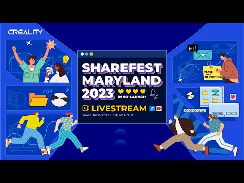 Creality 2023 Sharefest Marryland Livestream! - Creality 2023 Sharefest Marryland Livestream!