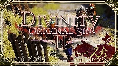 Divinity Original Sin 2 | Honour Mode Walkthrough | Part 25 Large Divine Order Key