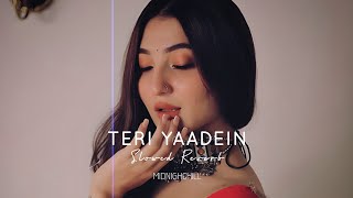 Teri Yaadein - Shrey Singhal | Slowed Reverb | Midnight Chill