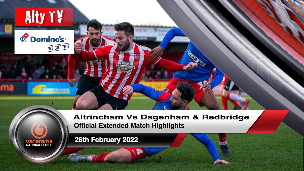 Altrincham FC v Dagenham & Redbridge