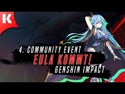 Eula kommt nach Hause, 4. Community Event | Genshin Impact Hype