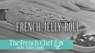 French Jelly Roll | The French Chef Season 3 | Julia Child