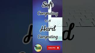 Soft Computing Vs Hard Computing | Soft Computing Basics | Coding Draft by Kanika