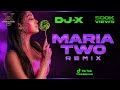 [DJ-X] Maria Two Mix - TIK TOK | Daddy Shaq's Hit
