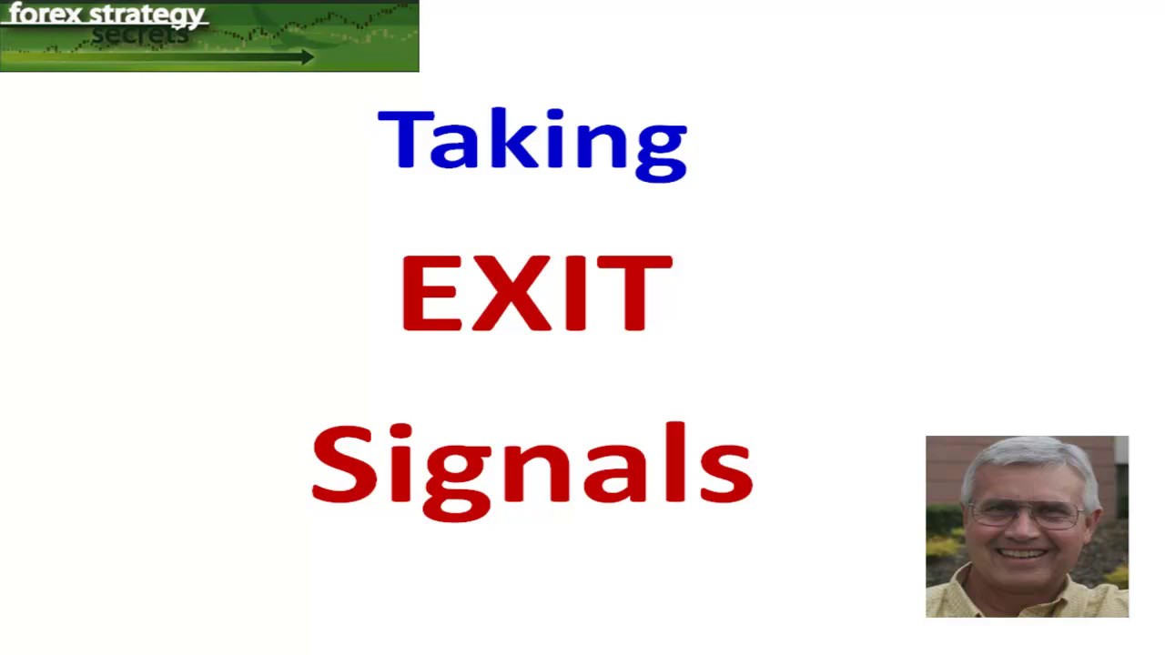Forex Strategies And Secrets Taking Exit Signals 1 - 