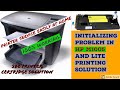 How to repair Initializing Problem in HP M1005 and Lite Printing Solution