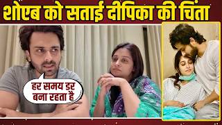 Shoaib Ibrahim Worried About Dipika Kakars Health, Said - There Is Fear All The Time