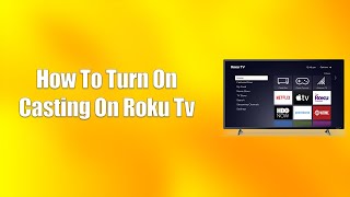 How To Turn On Casting On Roku TV screenshot 5