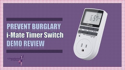 Prevent Home Burglaries with a 7-day Programmable Digital #TimerSwitch Review | I-Mate Sponsored