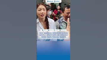 Inge Anugrah Beberkan Alasan Minta 1 Apartmen Ari Wibowo Meski Ingin Tinggal Ngekos