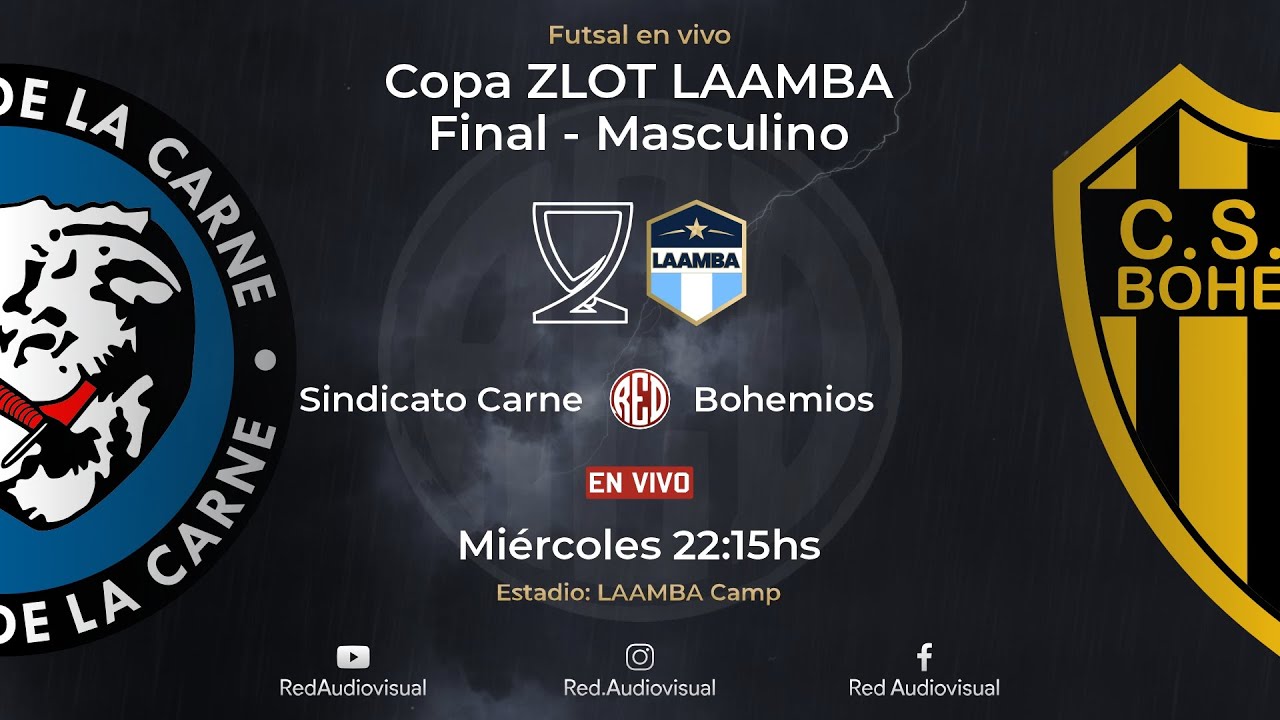 🔴 Sindicato de la Carne vs Bohemios - Final - Copa Zlot LAAMBA - Masculino