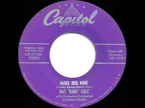 Nat King Cole - Make Her Mine - Original